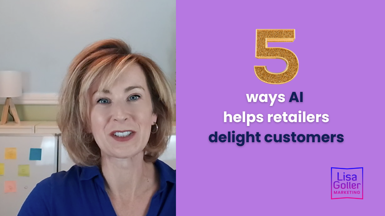 5 ways AI helps retailers delight customers. Lisa Goller Marketing