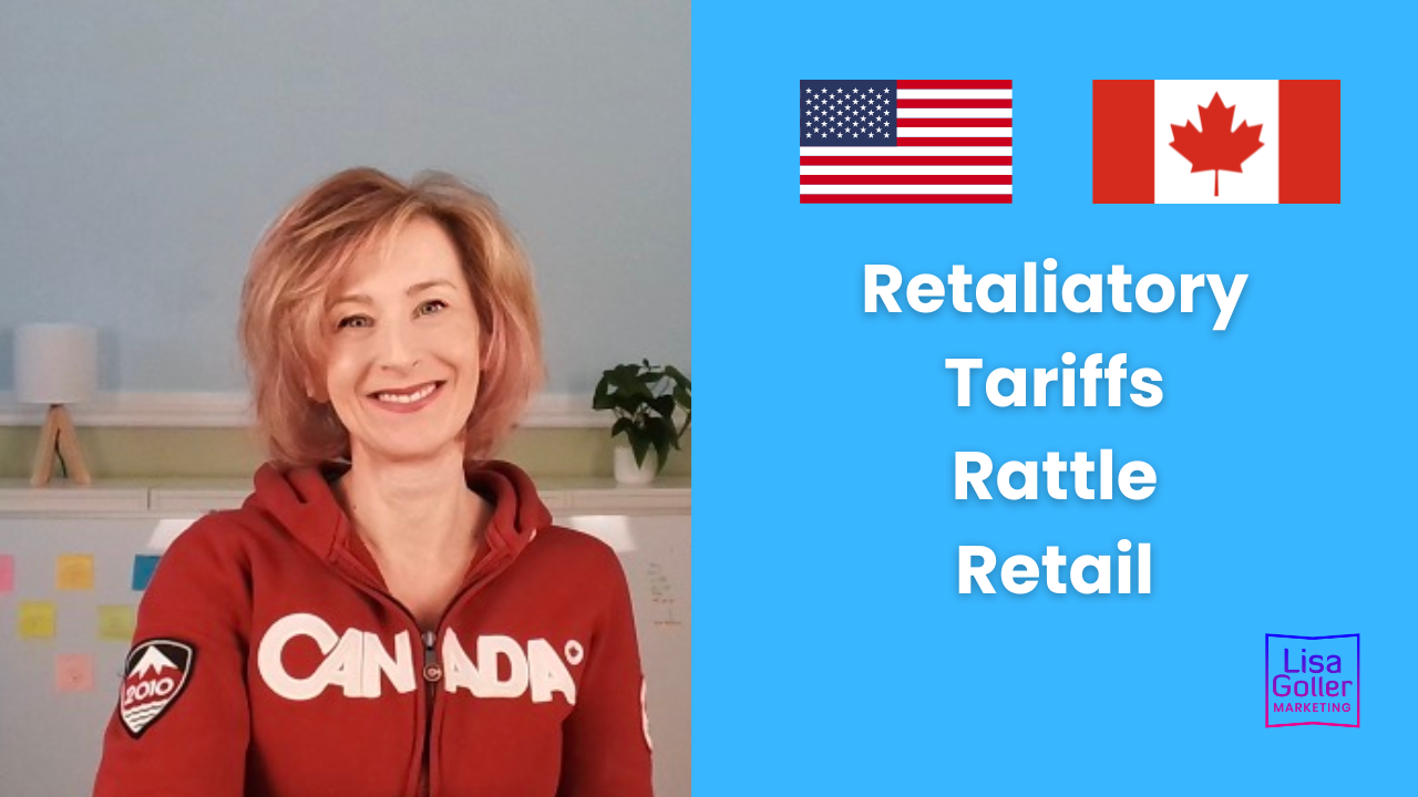 Retaliatory Tariffs Rattle Retail thumbnail. Lisa Goller Marketing