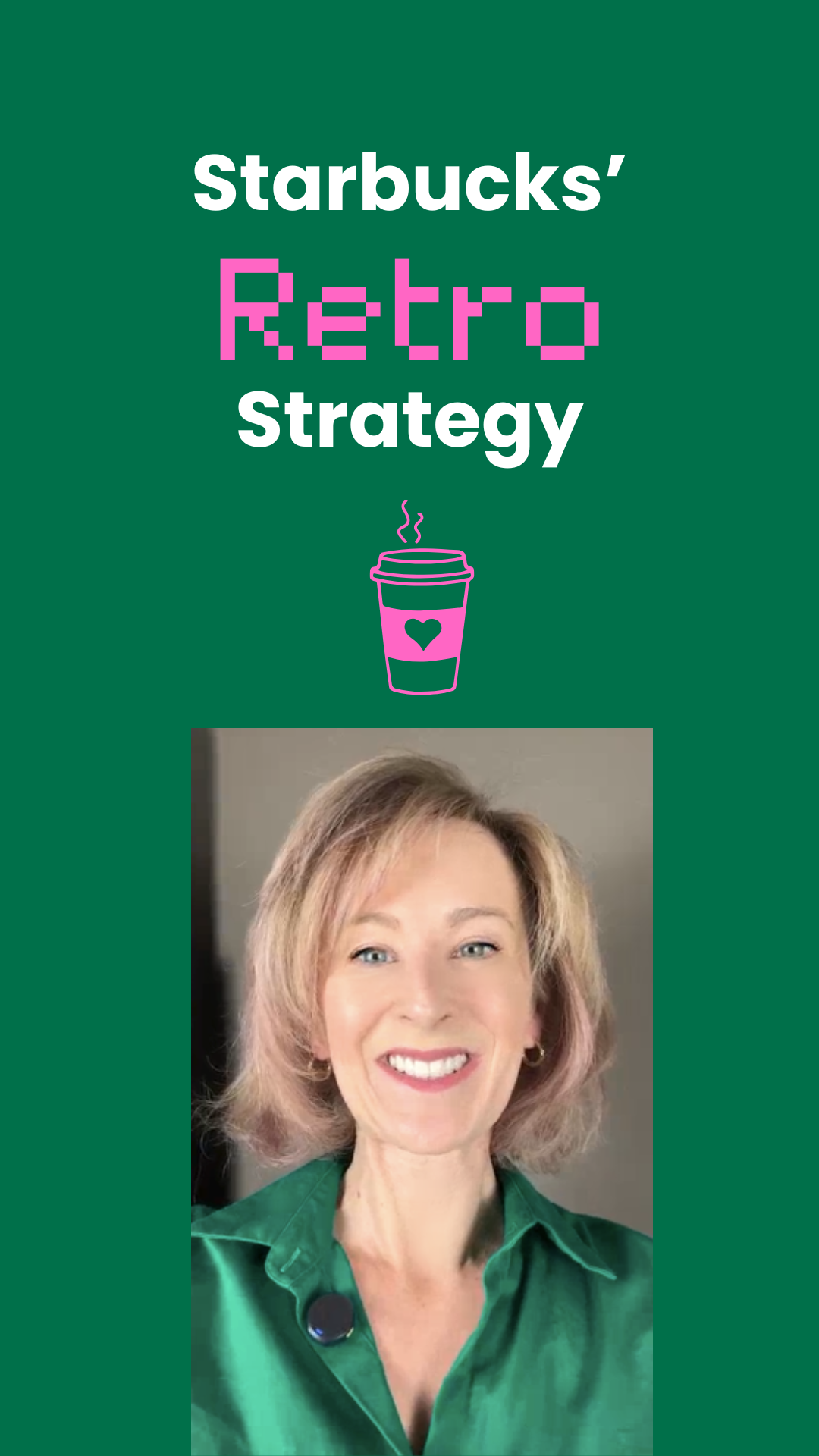 Starbucks' Retro Strategy. Lisa Goller Marketing.